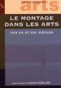 Le Montage Dans Les Arts Aux Xx Et Xxi Siècles - Preview