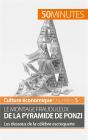 Le Montage Frauduleux De La Pyramide De Ponzi : Les Dessous De La Célèbre Escroquerie - Preview