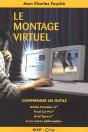 Le Montage Virtuel ; Comprendre Les Outils - Preview