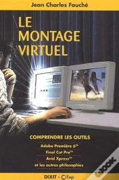 Le Montage Virtuel ; Comprendre Les Outils