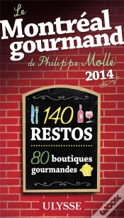 Capa do artigo Le Montreal Gourmand De Philippe Molle 2014 (2e Edition)