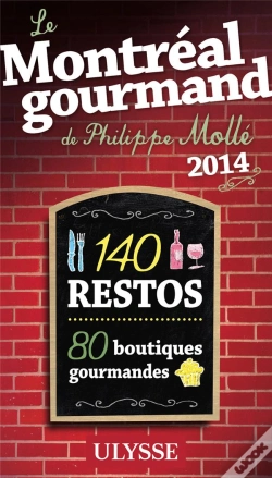 Capa do artigo Le Montreal Gourmand De Philippe Molle 2014 (2e Edition)