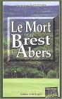 Le Mort De Brest Les Abers - Preview