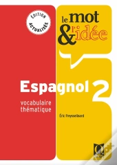 Le Mot Et L'Idée ; Espagnol 2