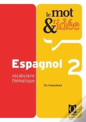Le Mot Et L'Idee T.2 ; Espagnol