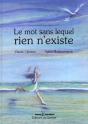 Le Mot Sans Lequel Rien N'Existe - Preview