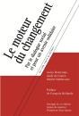 Le Moteur Du Changement - Preview