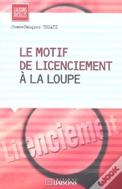 Capa do artigo Le Motif De Licenciement A La Loupe