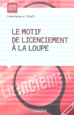 Capa do artigo Le Motif De Licenciement A La Loupe