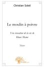 Le Moulin À Poivre : Une Évocation De La Vie De Klaus Mannthéatre - Preview