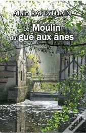 Le Moulin Du Gué Aux Ânes