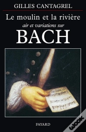Capa do artigo Le Moulin Et La Rivière : Air Et Variations Sur Bach