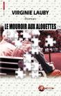 Le Mouroir Aux Alouettes - Preview