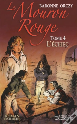 Capa do artigo Le Mouron Rouge - Tome 4 - L'Echec