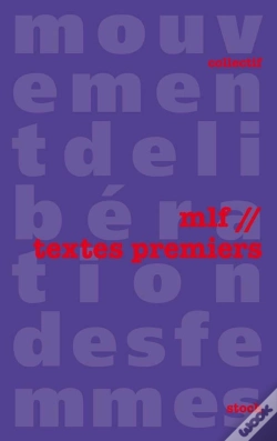 Capa do artigo Le Mouvement De Libération Des Femmes ; Textes Premiers
