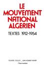 Le Mouvement National Algérien ; Textes 1912-1954 - Preview