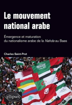Capa do artigo Le Mouvement National Arabe. Emergence Et Maturation Du Nationalisme Arabe De La Nahda Au Baas