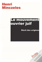 Capa do artigo Le Mouvement Ouvrier Juif ; Récit Des Origines