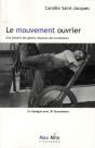 Le Mouvement Ouvrier ; Une Histoire Des Gestes Créateurs Des Travailleurs - Preview