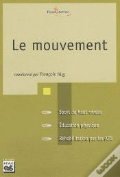 Capa do artigo Le Mouvement : Sport De Haut Niveau, Éducation Physique, Réhabilitation Par Les Aps