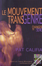 Le Mouvement Transgenre ; Changer De Sexe