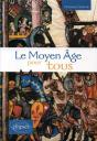 Le Moyen-Âge Pour Tous - Preview