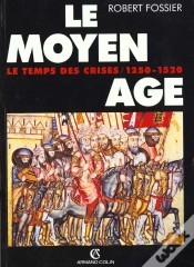 Capa do artigo Le Moyen Âge T.3 ; Le Temps Des Crises, 1250-1520