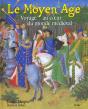 Le Moyen Age, Voyage Au Coeur Du Monde Medieval - Preview