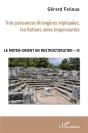 Le Moyen-Orient En Restructuration T.3 ; Trois Puissances Étrangères Impliquées, Les Nations Unies Impuissantes - Preview