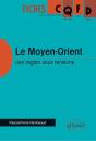 Le Moyen-Orient - Une Région Sous Tensions - Preview