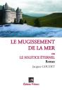 Le Mugissement De La Mer Ou Le Solstice Éternel - Preview