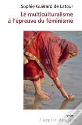 Le Multiculturalisme À L'Épreuve Du Féminisme