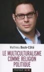 Le Multiculturalisme Comme Religion Politique - Preview