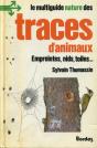 Le Multiguide Nature Des Traces D'Animaux : Empreintes, Nids, Toiles... - Preview