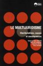 Le Multijuridisme ; Manifestations, Causes Et Conséquences - Preview