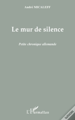 Capa do artigo Le Mur De Silence ; Petite Chronique Allemande