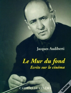 Capa do artigo Le Mur Du Fond ; Écrits Sur Le Cinéma