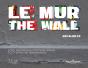 Le Mur / The Wall (2010-2015) - Preview