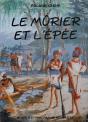 Le Mûrier Et L'Épée - Preview