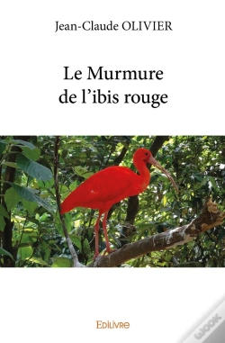 Capa do artigo Le Murmure De L'Ibis Rouge