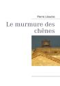 Le Murmure Des Chênes - Preview