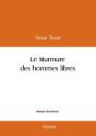 Le Murmure Des Hommes Libres - Preview
