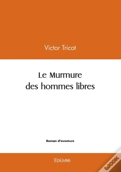 Capa do artigo Le Murmure Des Hommes Libres