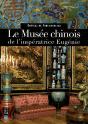 Le Musée Chinois De L'Imperatrice Eugénie - Preview