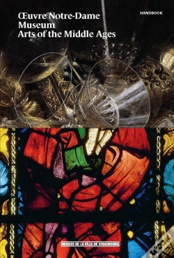 Capa do artigo Le Musee De L'Oeuvre Notre-Dame - Le Guide (Version Anglaise)