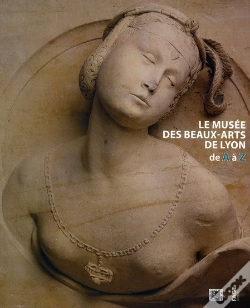 Capa do artigo Le Musée Des Beaux-Arts De Lyon De A À Z