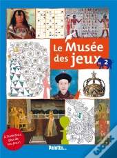 Le Musee Des Jeux T.2