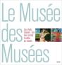 Le Musee Des Musees - Preview