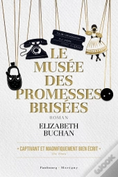 Le Musee Des Promesses Brisees