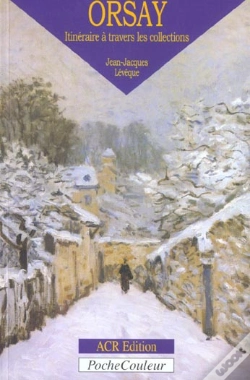 Capa do artigo Le Musée D'Orsay ; Itinéraire À Travers Les Collections